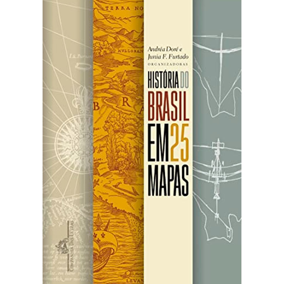 História do Brasil em 25 mapas, disponível na Amazon — Foto: Divulgação